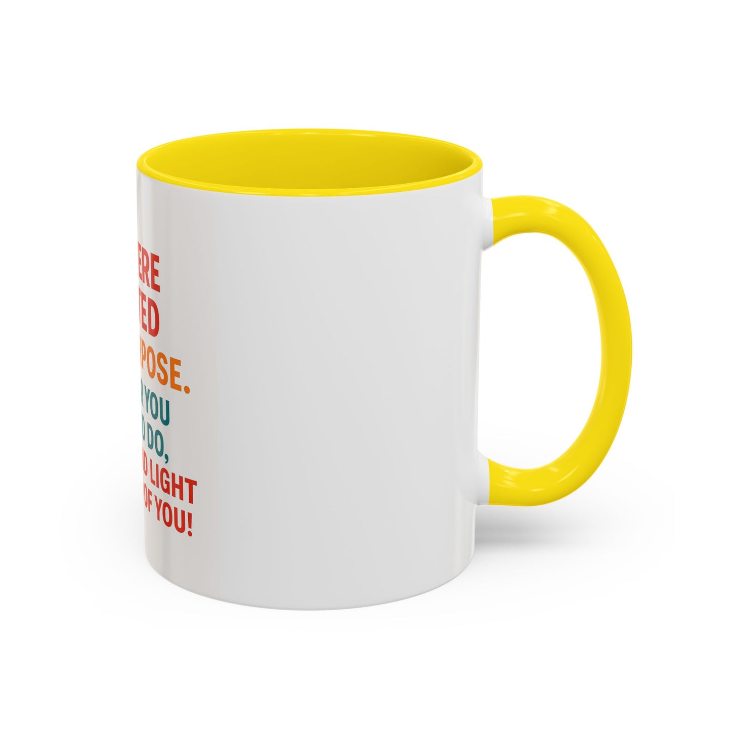 Mug You Were Created With Purpose 11oz