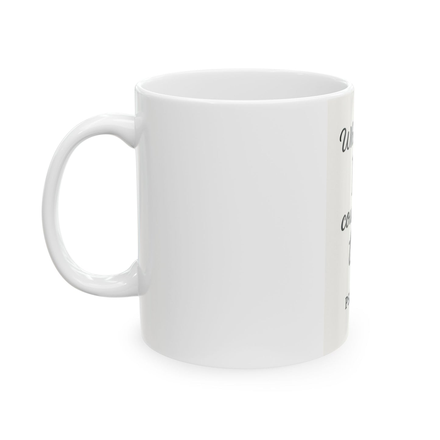 Mug - 'He Counts Every Tear' Inspirational Ceramic Mug, 11oz/15oz