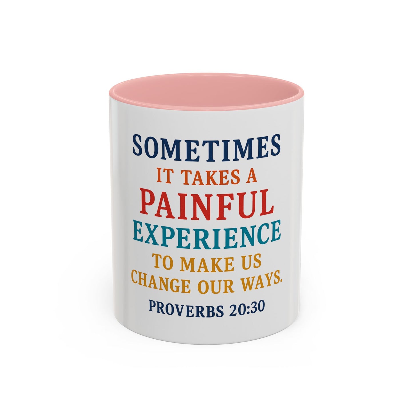 Mug - Proverbs 20:30 Change our ways Coffee Mug (11, 15oz)