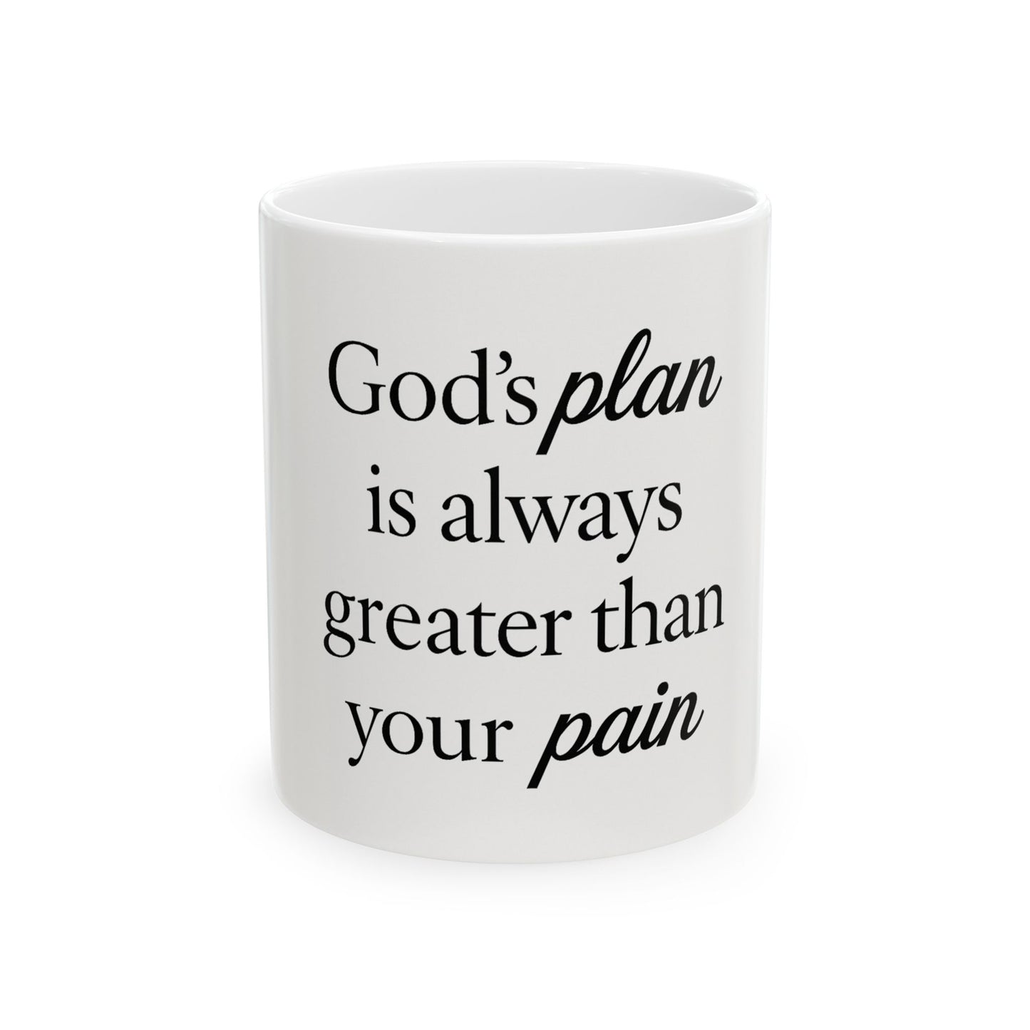 Inspirational Mug -God's Plan is Better Than Your Pain