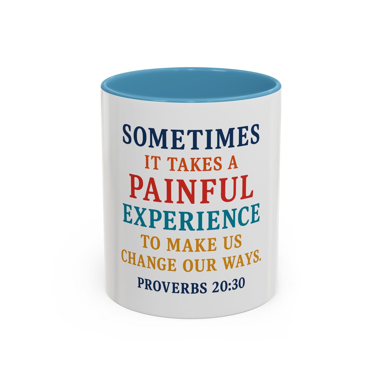 Mug - Proverbs 20:30 Change our ways Coffee Mug (11, 15oz)