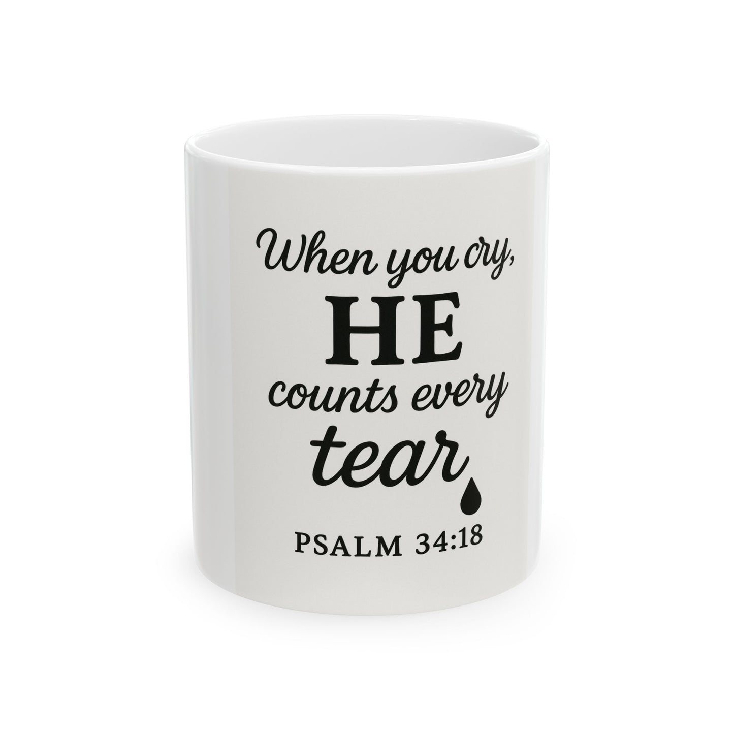Mug - 'He Counts Every Tear' Inspirational Ceramic Mug, 11oz/15oz