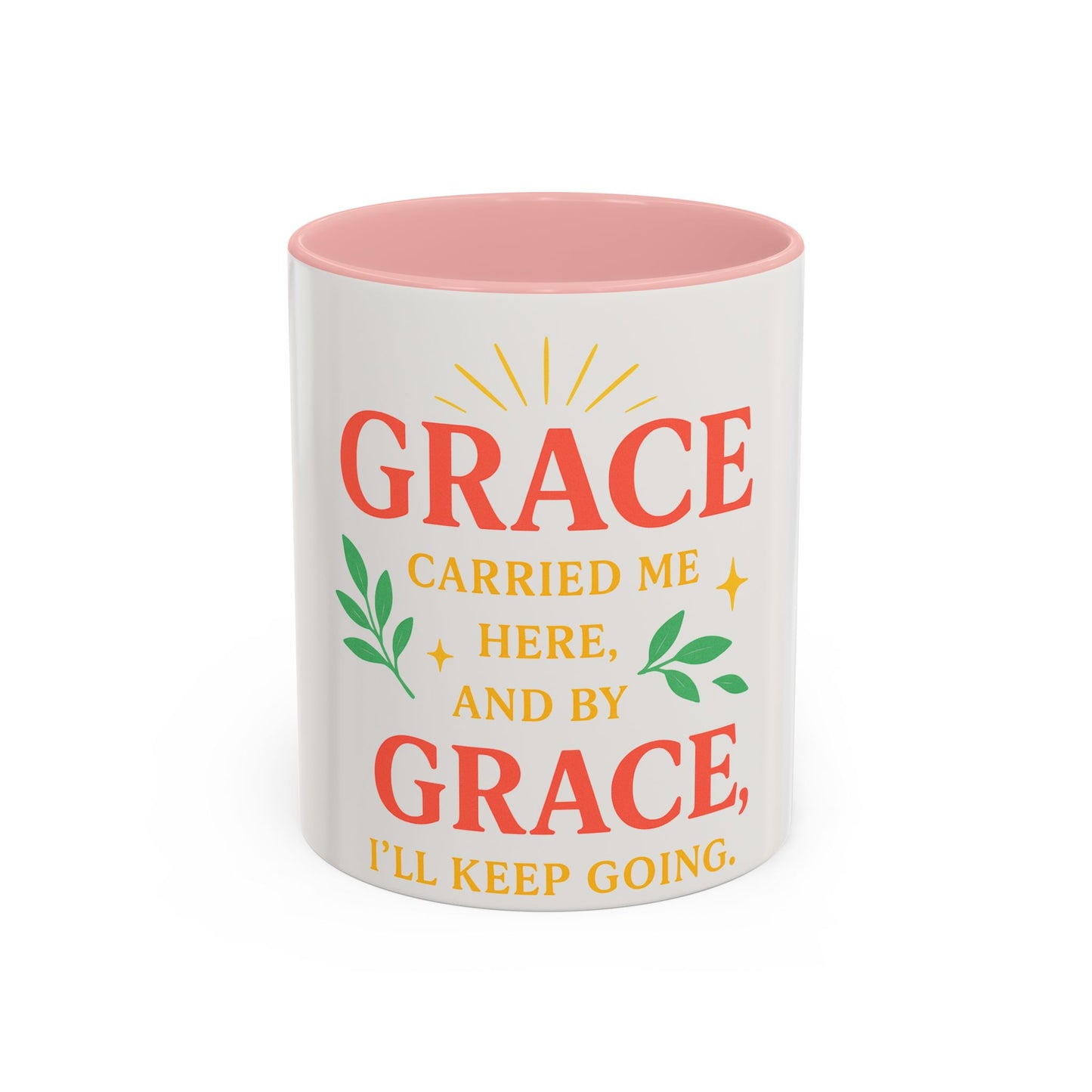 Mug - &quot;Grace will Carry You&quot; Spiritual Quote Coffee Mug (11, 15oz)