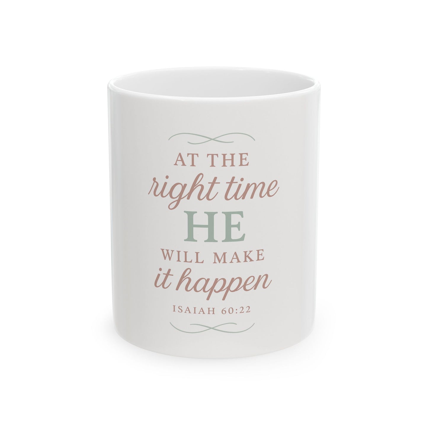 Mug - Bible Quote Isaiah 60:22 He Will Make it Happen
