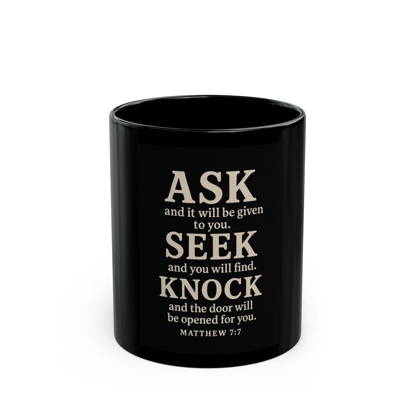 Inspirational Black Mug - Ask, Seek, Knock, Motivational Coffee Cup, Perfect Gift for Grad, Teacher, Faith Lovers, Home Office Decor