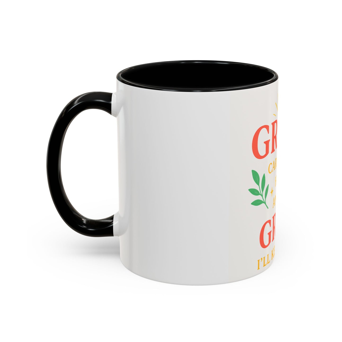 Mug - &quot;Grace will Carry You&quot; Spiritual Quote Coffee Mug (11, 15oz)