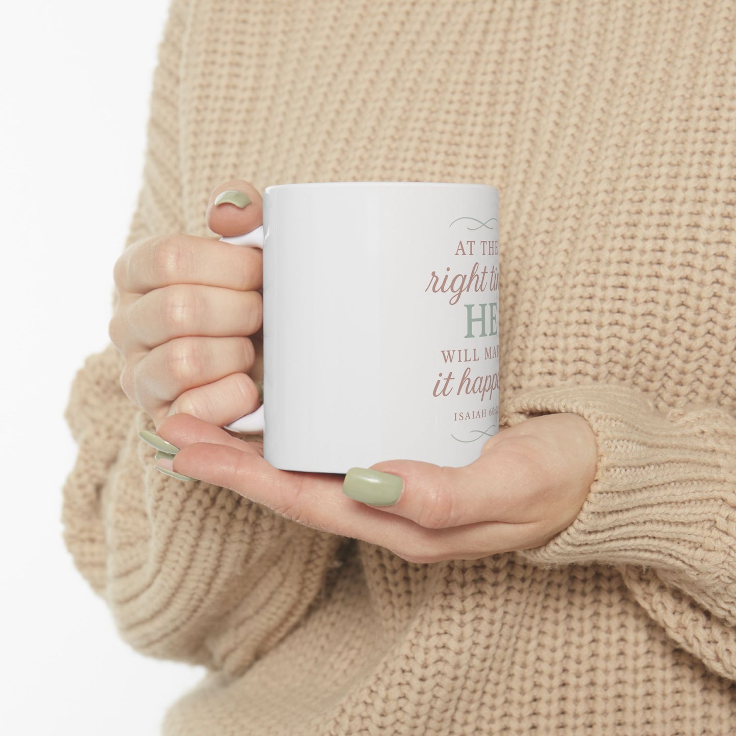 Mug - Bible Quote Isaiah 60:22 He Will Make it Happen