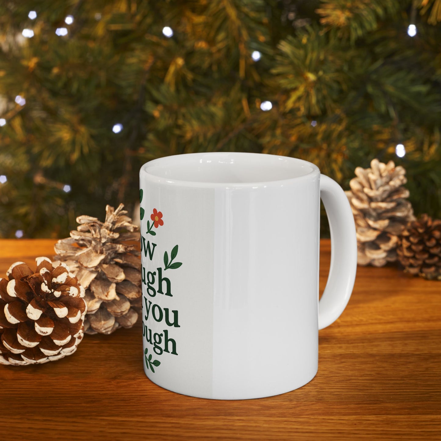 Inspirational Mug - 'Grow through what you go through' - 11oz/15oz