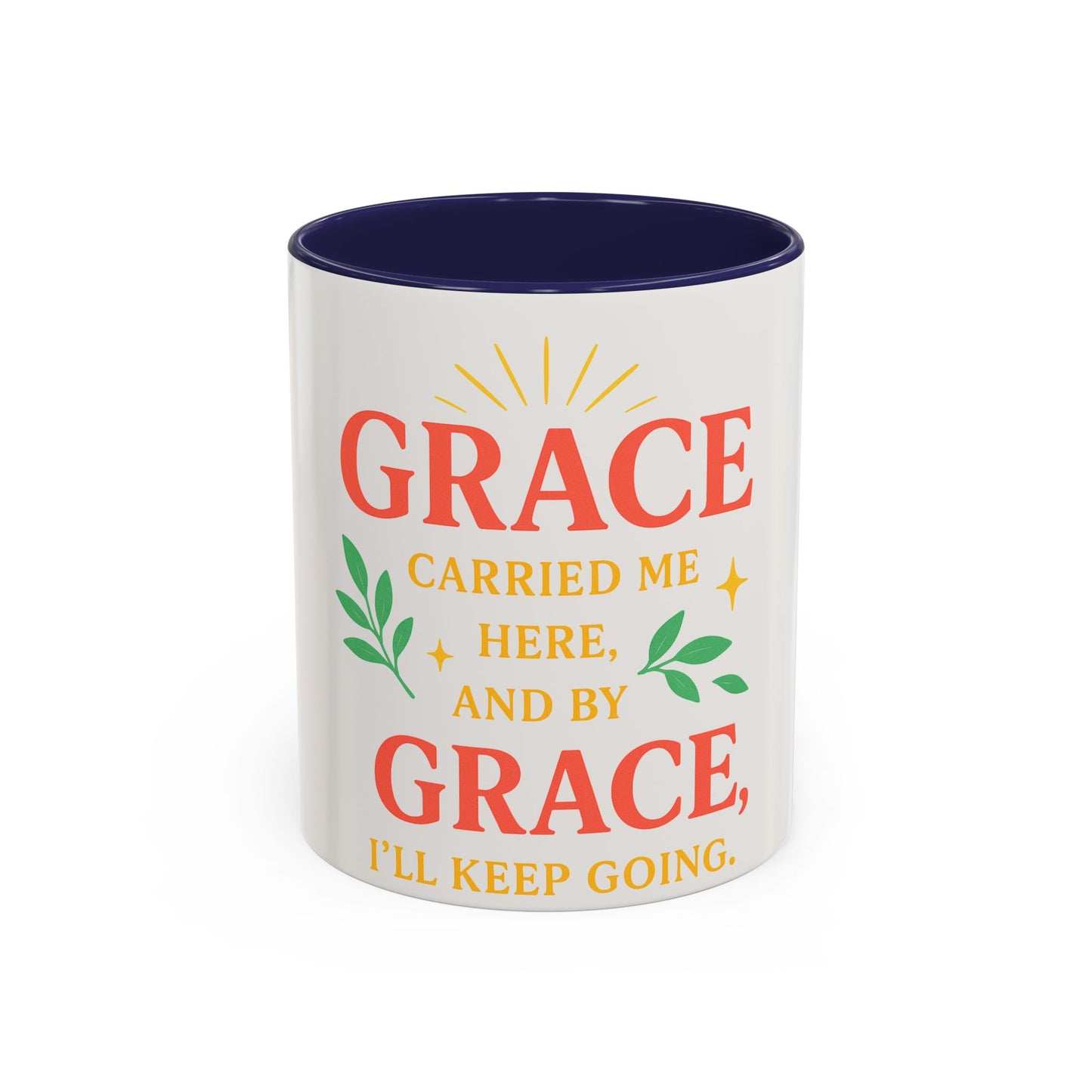 Mug - &quot;Grace will Carry You&quot; Spiritual Quote Coffee Mug (11, 15oz)