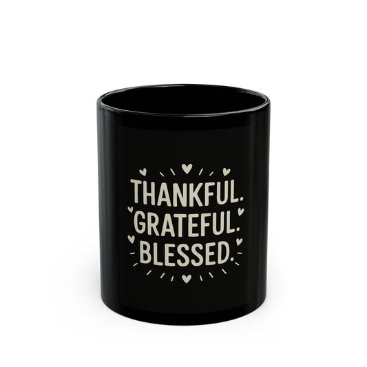 Mug - Thankful Grateful Blessed - Black 11oz/15oz