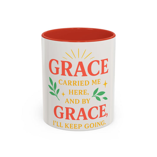 Mug - &quot;Grace will Carry You&quot; Spiritual Quote Coffee Mug (11, 15oz)