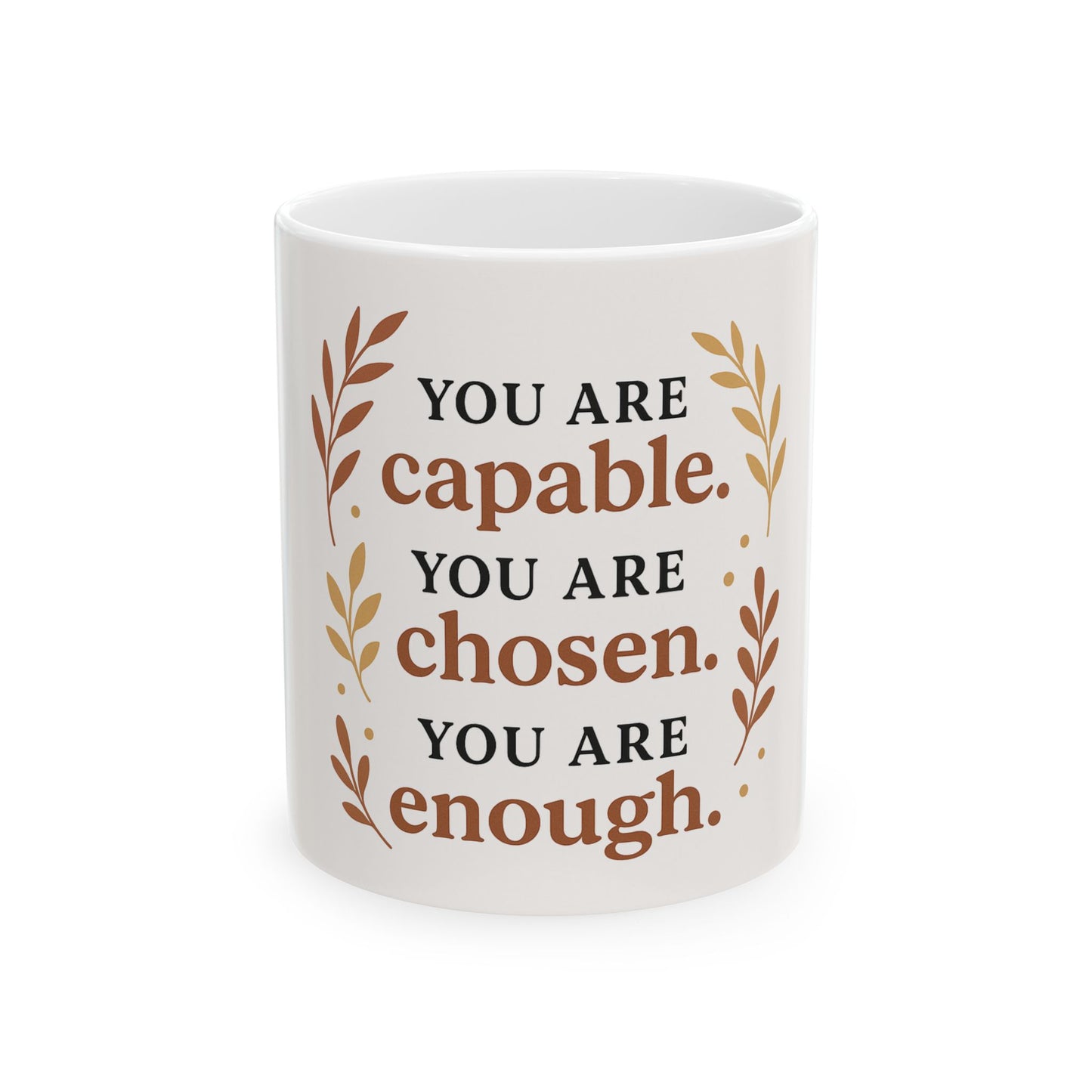 Inspirational Mug - 'You Are Enough' 11oz/15oz